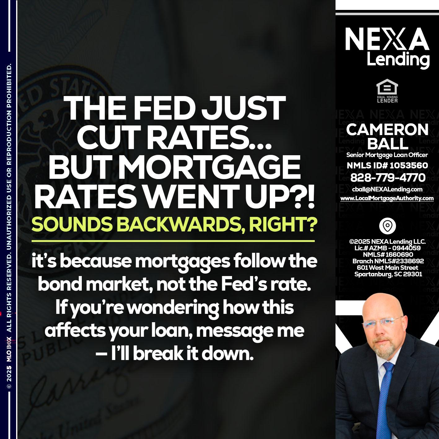 the fed just cut - Jonathan Leidel -Producing Branch Manager