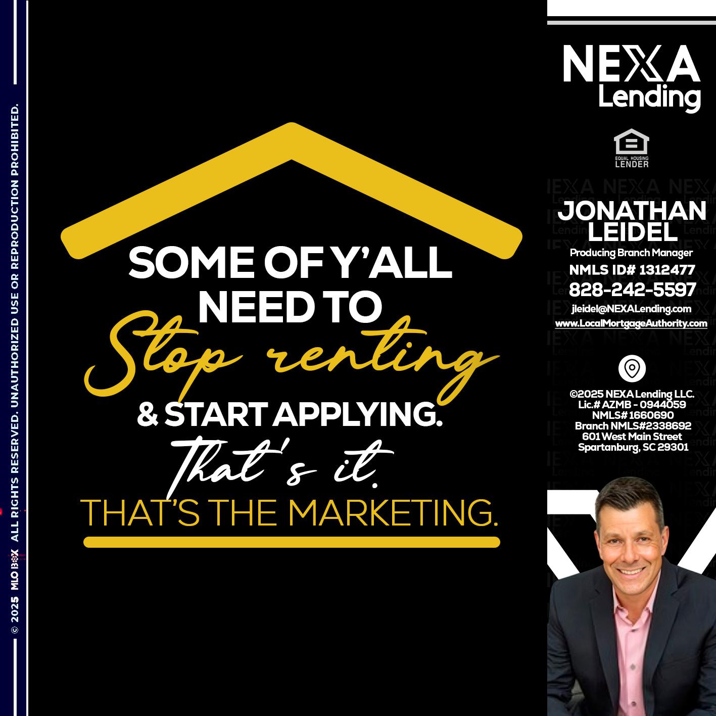 some of you - Jonathan Leidel -Producing Branch Manager