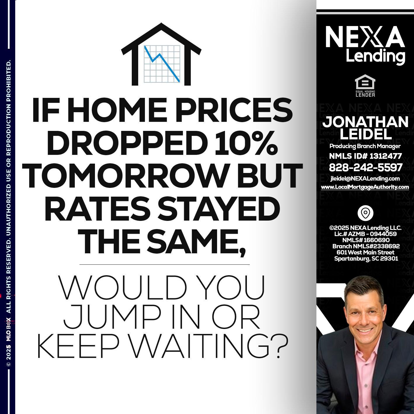 IF HOME PRICES - Jonathan Leidel -Producing Branch Manager