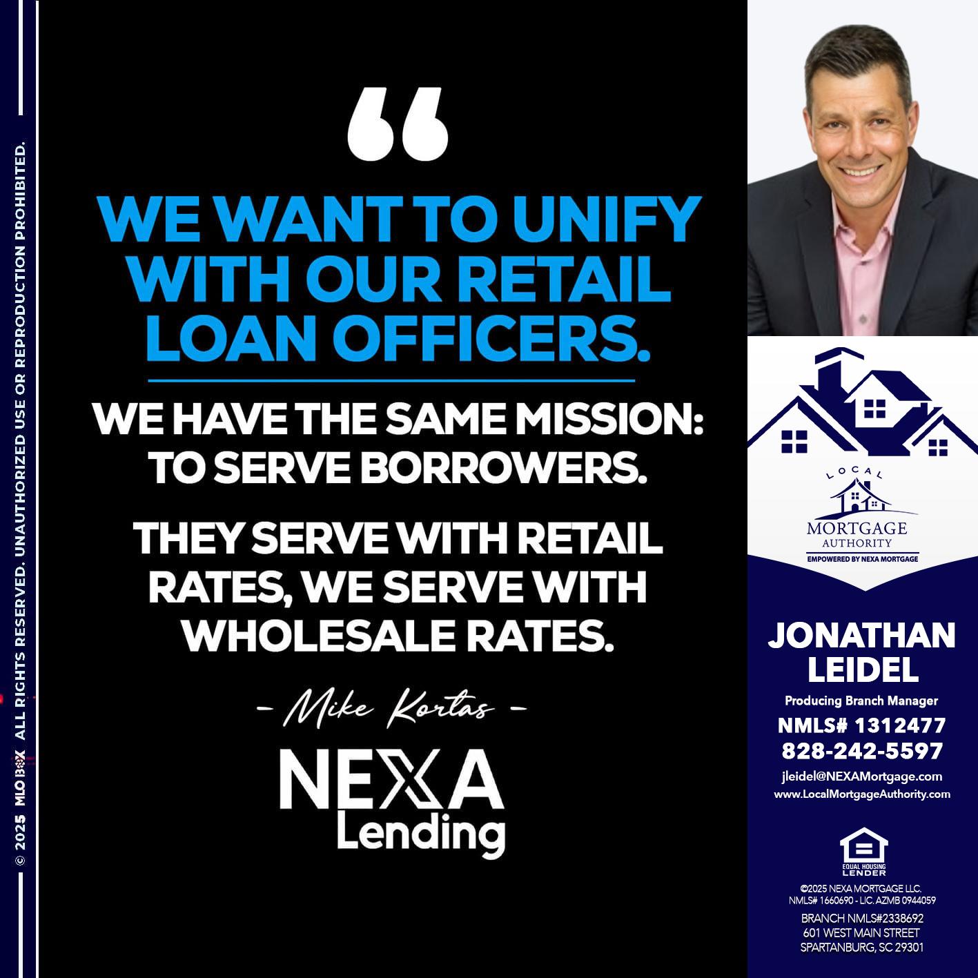 WE WANT - Jonathan Leidel -Producing Branch Manager