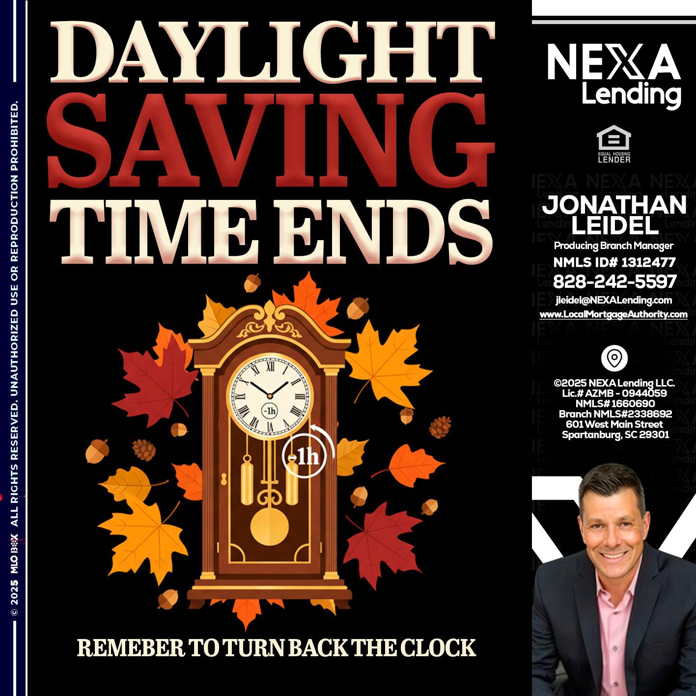 DAYLIGHT SAVINGS - Jonathan Leidel -Producing Branch Manager