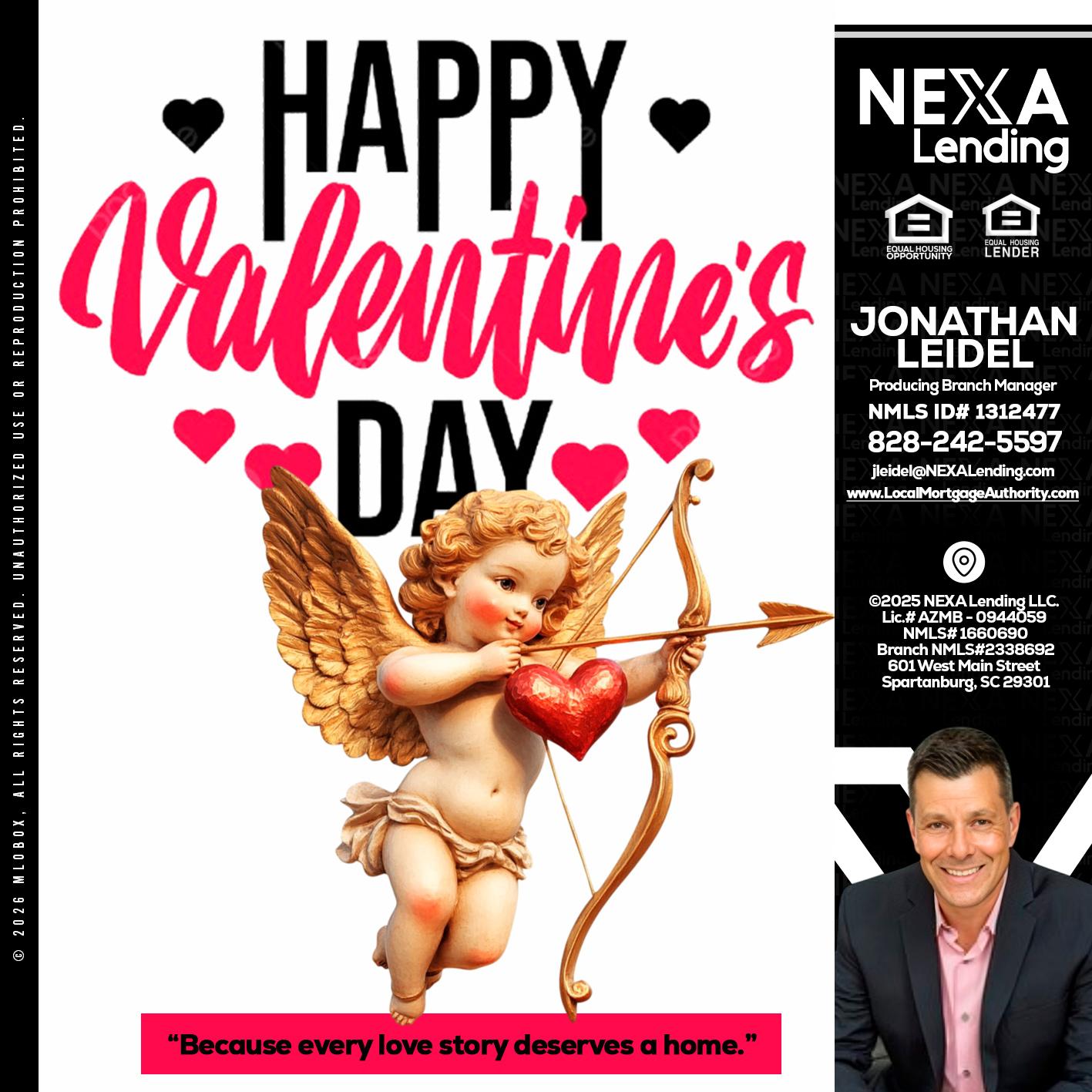 happy valentines day - Jonathan Leidel -Producing Branch Manager
