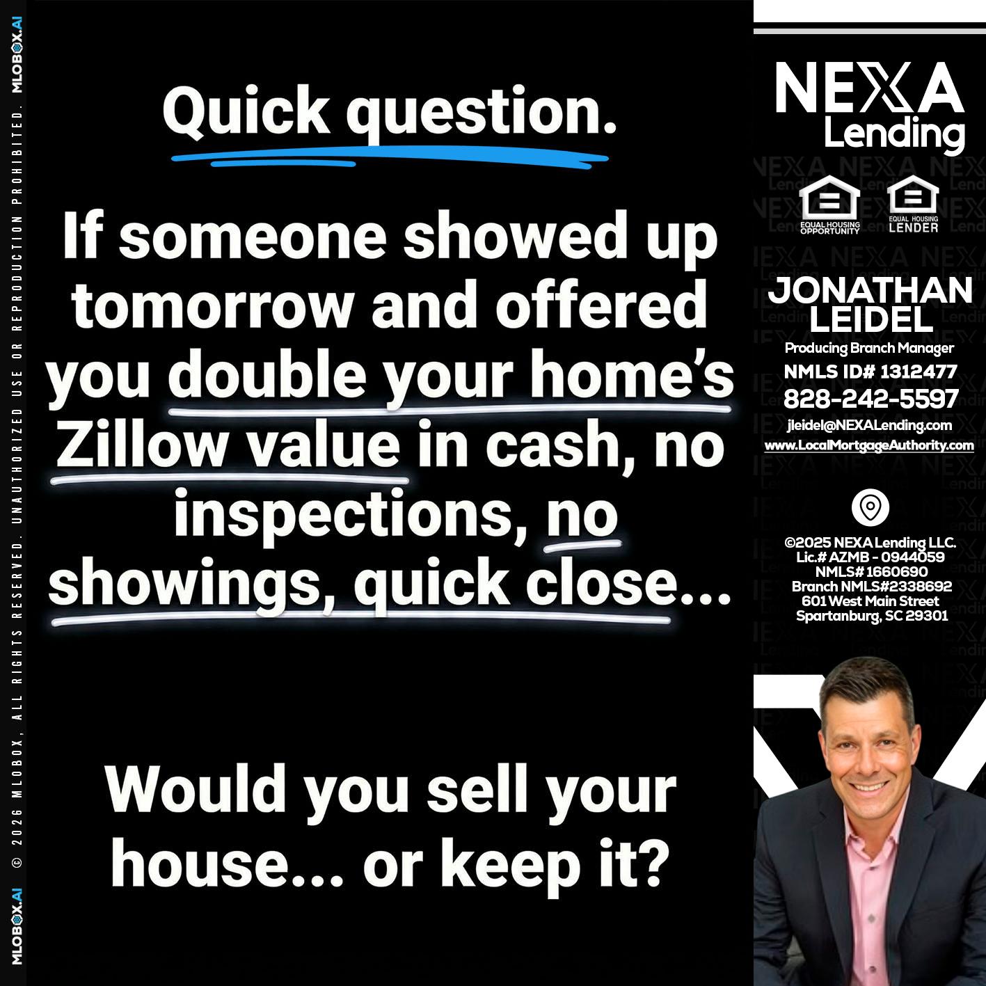 QUICK QUESTION - Jonathan Leidel -Producing Branch Manager