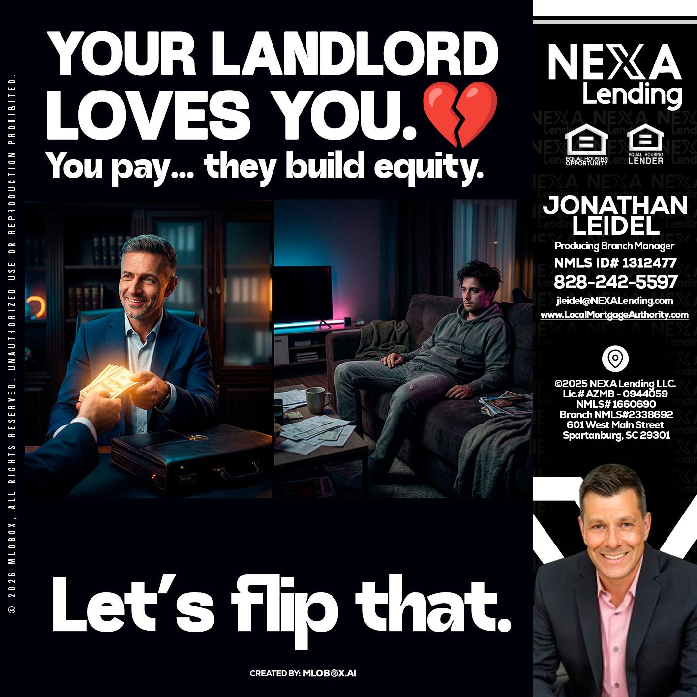 your landlord - Jonathan Leidel -Producing Branch Manager