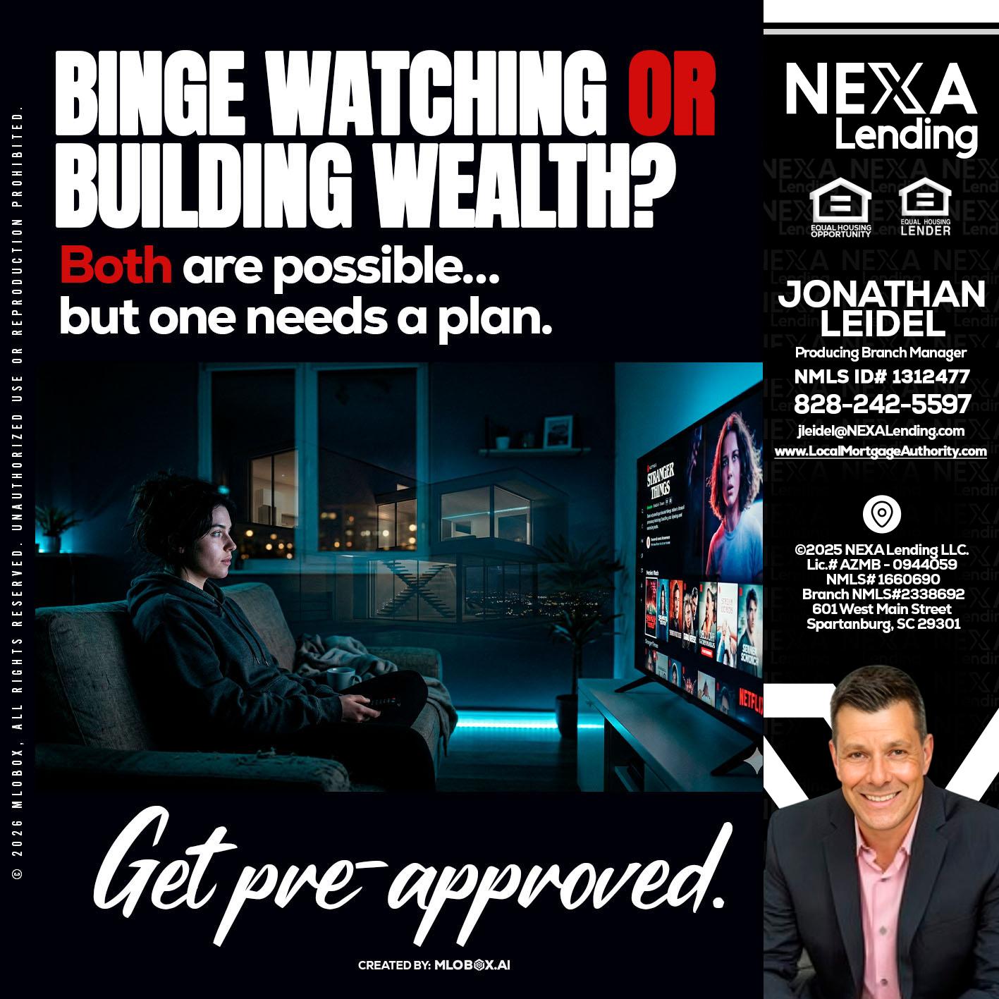 BINGE WATCHING - Jonathan Leidel -Producing Branch Manager