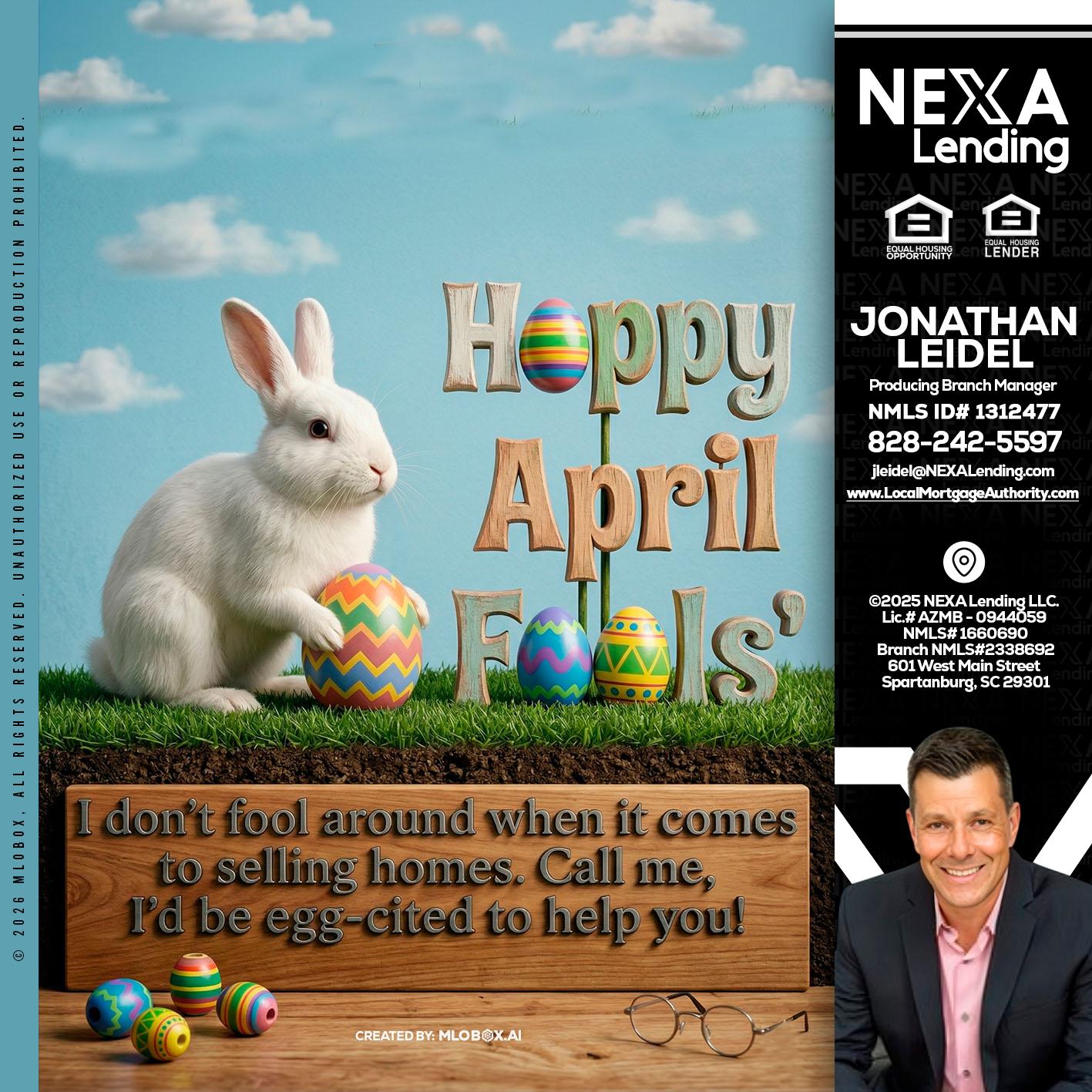 happy april fools - Jonathan Leidel -Producing Branch Manager