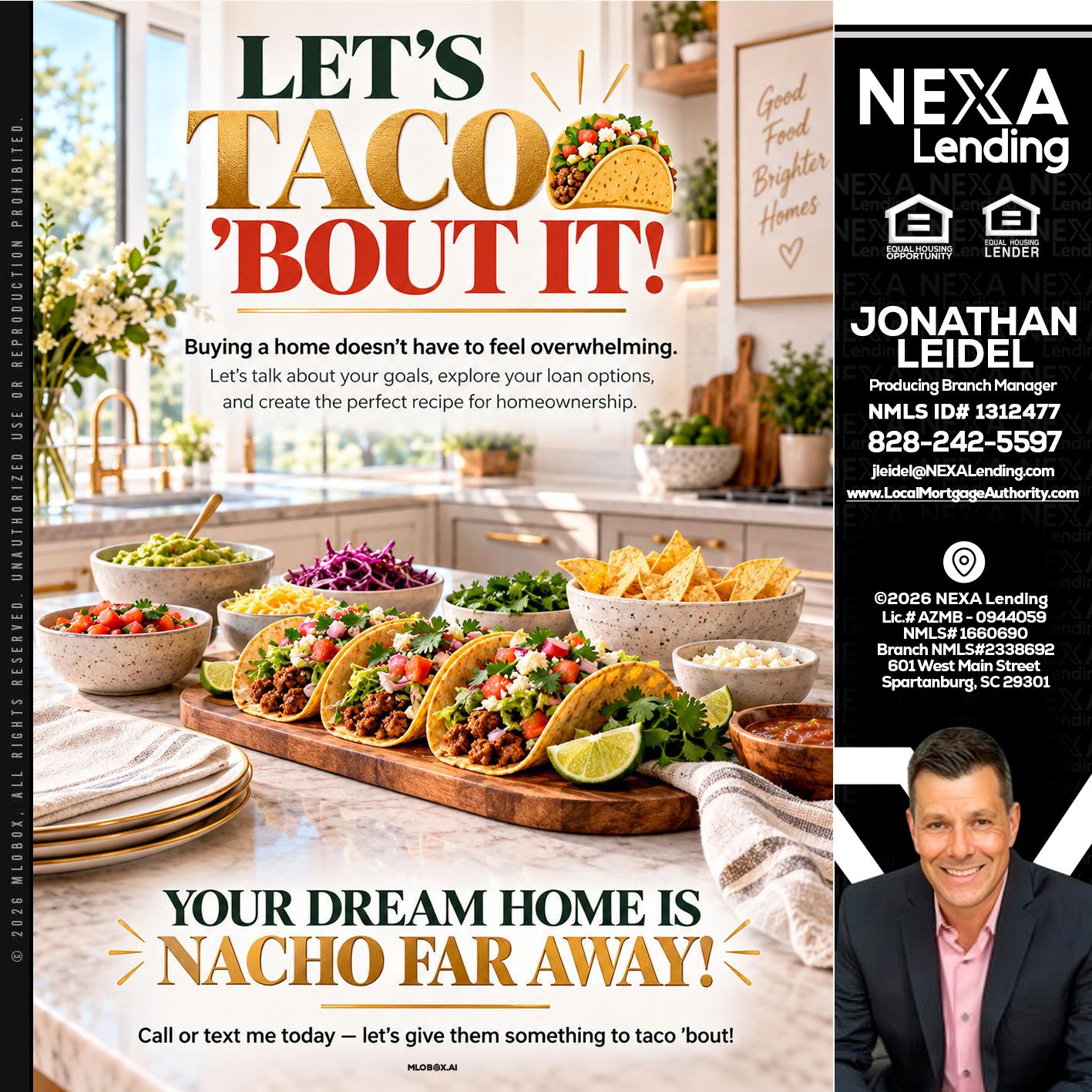 LETS TACO ABOUT IT - Jonathan Leidel -Producing Branch Manager